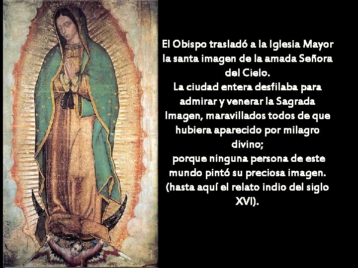 El Obispo trasladó a la Iglesia Mayor la santa imagen de la amada Señora