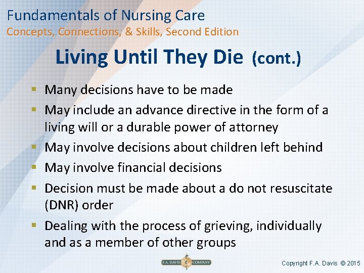 Fundamentals of Nursing Care Concepts, Connections, & Skills, Second Edition Living Until They Die