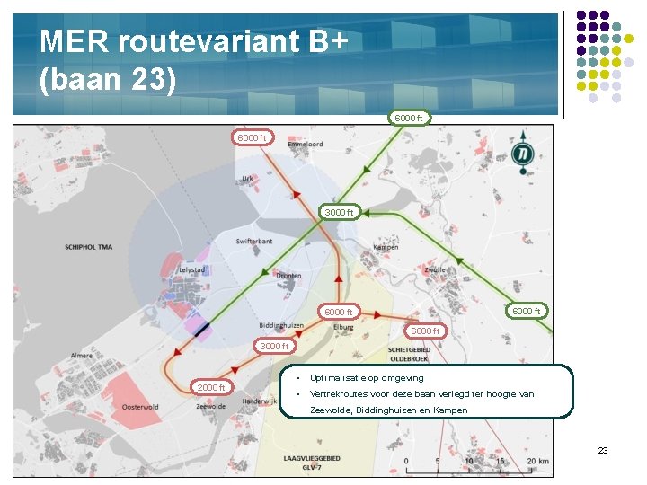 MER routevariant B+ (baan 23) 6000 ft 3000 ft 6000 ft 3000 ft 2000