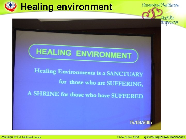 Healing environment 