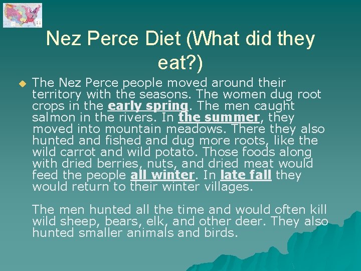 Nez Perce Diet (What did they eat? ) u The Nez Perce people moved