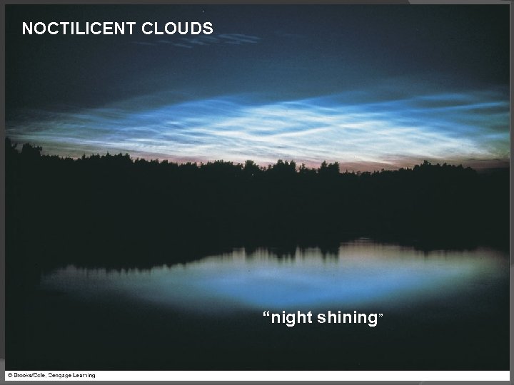 NOCTILICENT CLOUDS “night shining” 