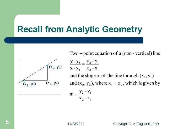 Recall from Analytic Geometry (x 2, y 2) (x 1, y 1) 5 (x