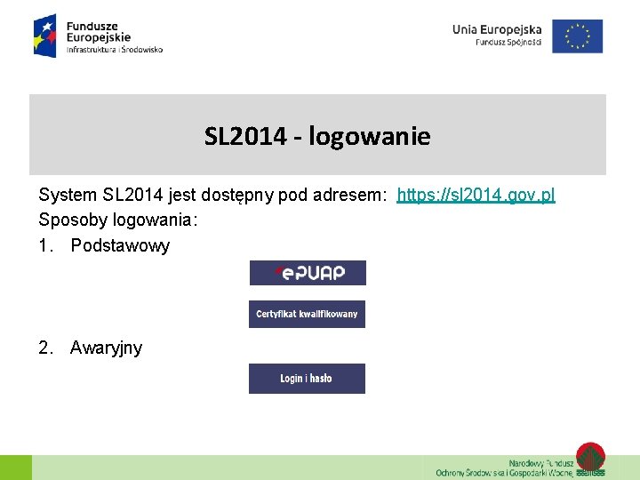 SL 2014 - logowanie System SL 2014 jest dostępny pod adresem: https: //sl 2014. SL 2014 - logowanie System SL 2014 jest dostępny pod adresem: https: //sl 2014.