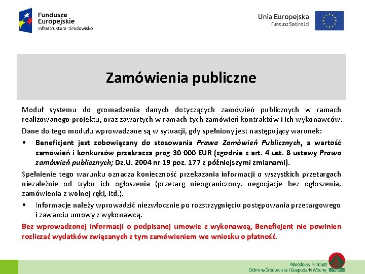 Zamówienia publiczne Moduł systemu do gromadzenia danych dotyczących zamówień publicznych w ramach realizowanego projektu, Zamówienia publiczne Moduł systemu do gromadzenia danych dotyczących zamówień publicznych w ramach realizowanego projektu,