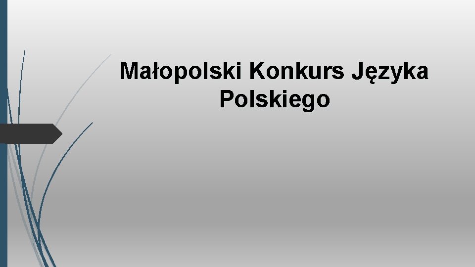 Małopolski Konkurs Języka Polskiego 