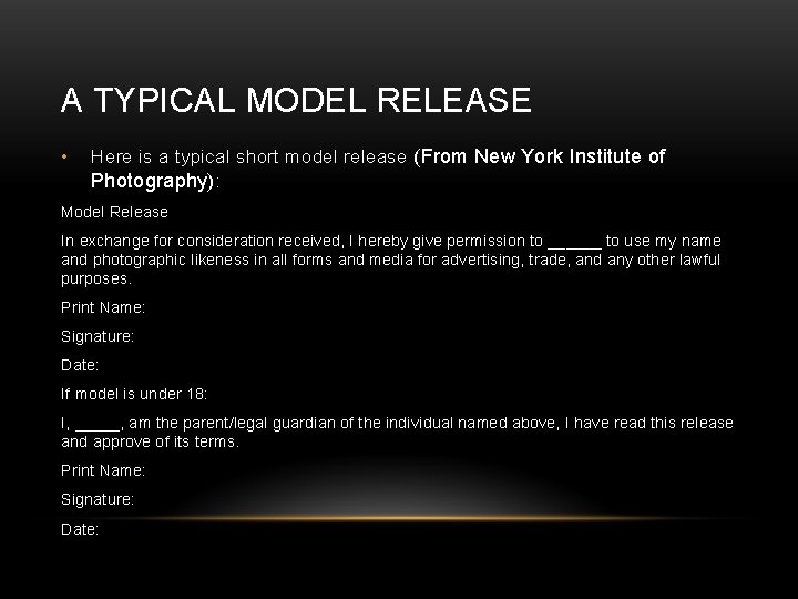 A TYPICAL MODEL RELEASE • Here is a typical short model release (From New