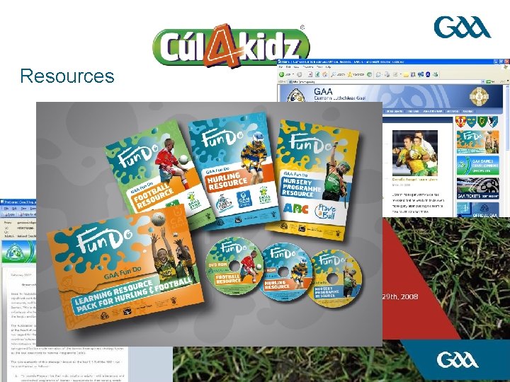 Resources 35 Presentation title in footer © GAA 