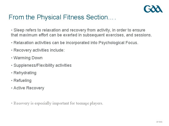 From the Physical Fitness Section…. • Sleep refers to relaxation and recovery from activity,