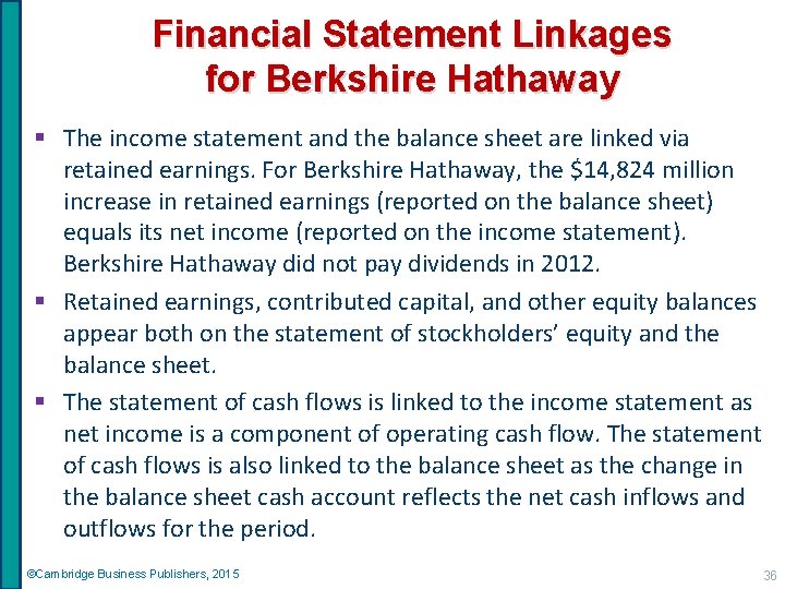 Financial Statement Linkages for Berkshire Hathaway § The income statement and the balance sheet