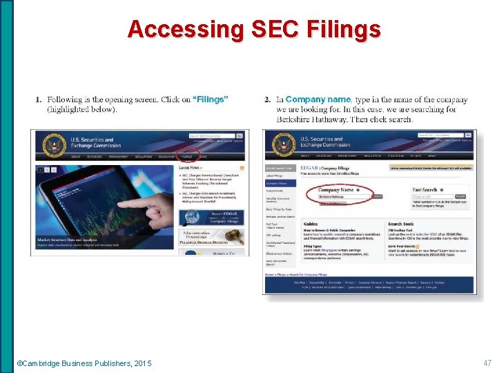 Accessing SEC Filings ©Cambridge Business Publishers, 2015 47 