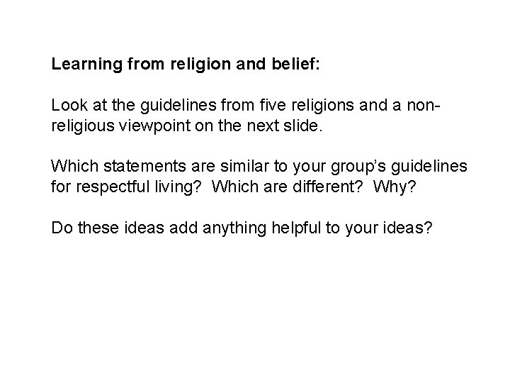 Learning from religion and belief: Look at the guidelines from five religions and a