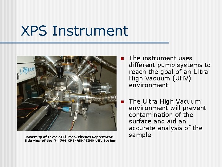 XPS Instrument University of Texas at El Paso, Physics Department Side view of the