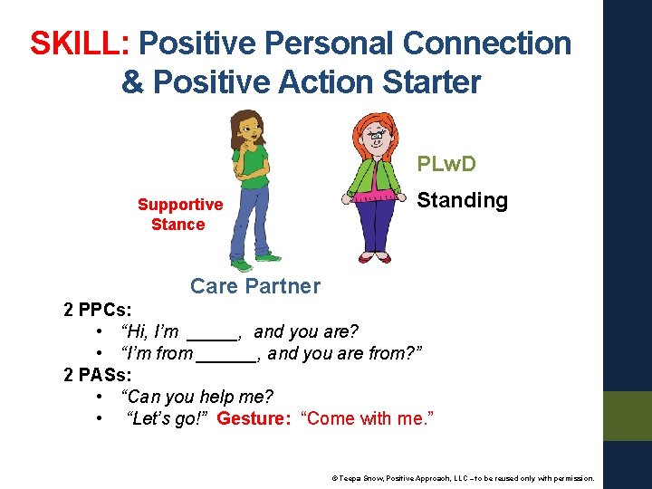 SKILL: Positive Personal Connection & Positive Action Starter PLw. D Supportive Stance Standing Care