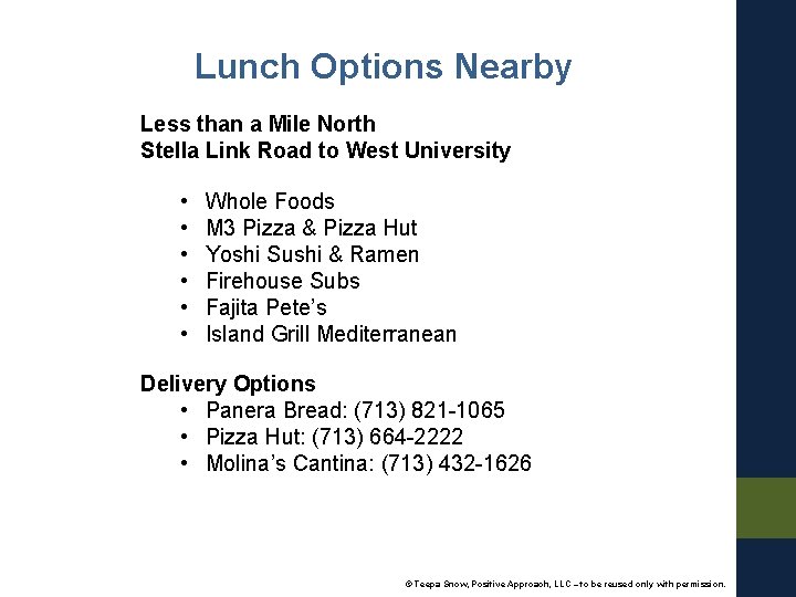 Lunch Options Nearby Less than a Mile North Stella Link Road to West University