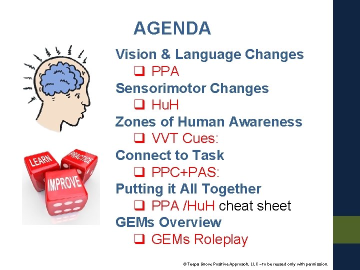 AGENDA Vision & Language Changes q PPA Sensorimotor Changes q Hu. H Zones of
