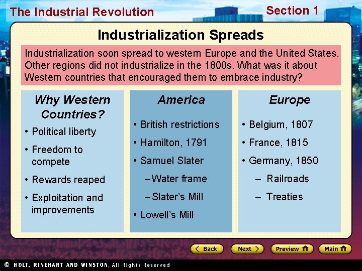 Section 1 The Industrial Revolution Industrialization Spreads Industrialization soon spread to western Europe and