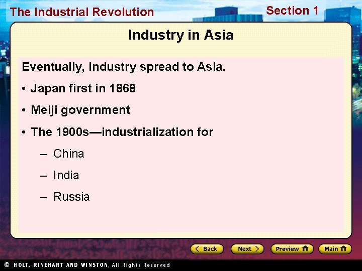 The Industrial Revolution Industry in Asia Eventually, industry spread to Asia. • Japan first