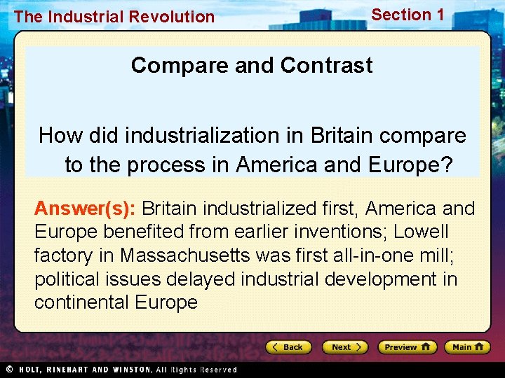 The Industrial Revolution Section 1 Compare and Contrast How did industrialization in Britain compare