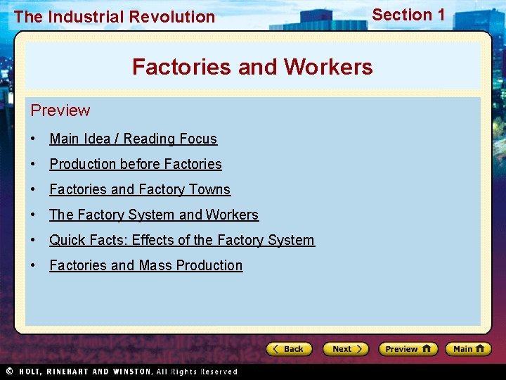 The Industrial Revolution Section 1 Factories and Workers Preview • Main Idea / Reading