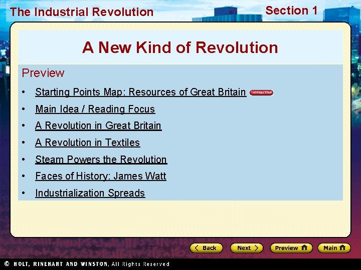 The Industrial Revolution Section 1 A New Kind of Revolution Preview • Starting Points
