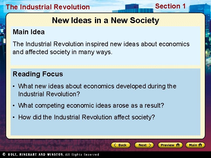The Industrial Revolution Section 1 New Ideas in a New Society Main Idea The