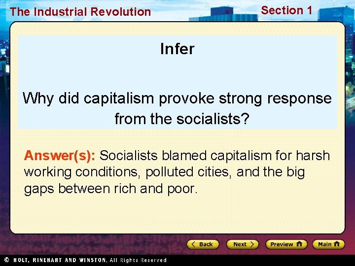 Section 1 The Industrial Revolution Infer Why did capitalism provoke strong response from the