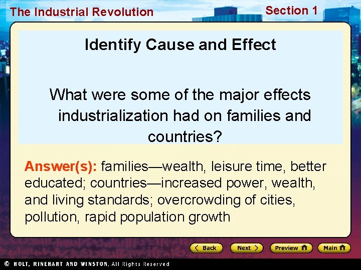 The Industrial Revolution Section 1 Identify Cause and Effect What were some of the