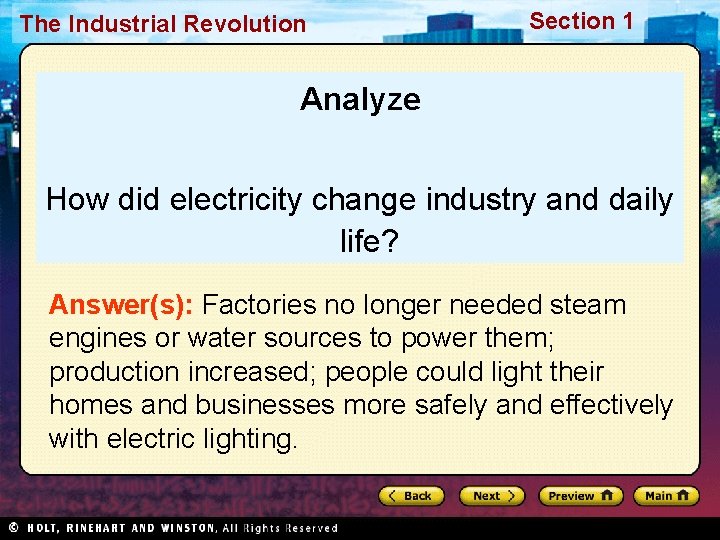 The Industrial Revolution Section 1 Analyze How did electricity change industry and daily life?