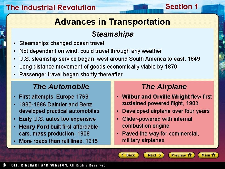 Section 1 The Industrial Revolution Advances in Transportation Steamships • • • Steamships changed