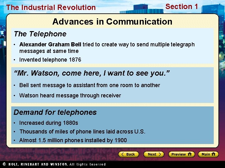The Industrial Revolution Section 1 Advances in Communication The Telephone • Alexander Graham Bell