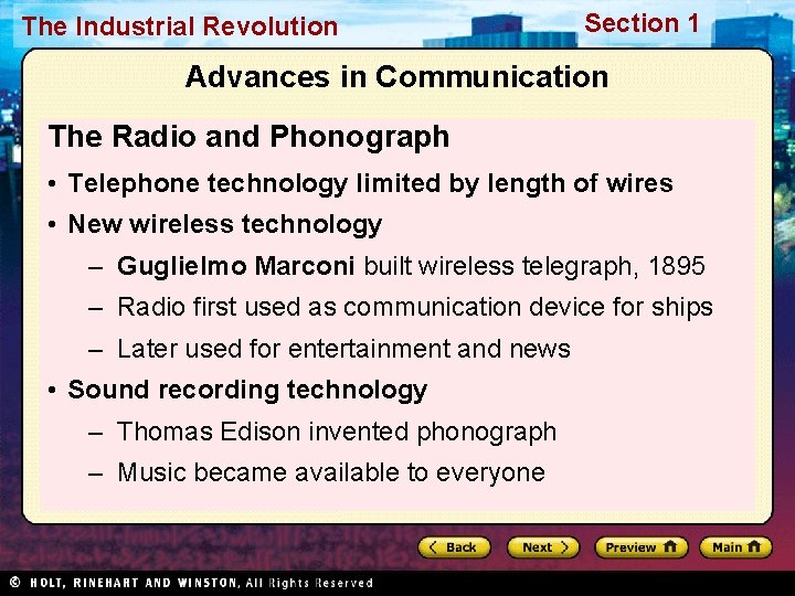 The Industrial Revolution Section 1 Advances in Communication The Radio and Phonograph • Telephone