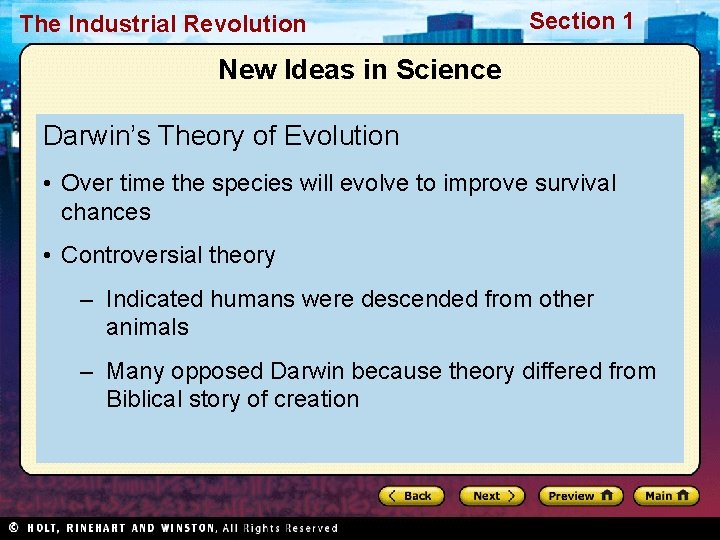 The Industrial Revolution Section 1 New Ideas in Science Darwin’s Theory of Evolution •