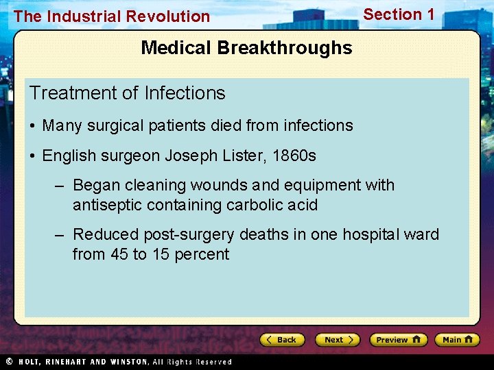 The Industrial Revolution Section 1 Medical Breakthroughs Treatment of Infections • Many surgical patients