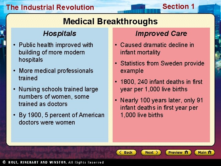 Section 1 The Industrial Revolution Medical Breakthroughs Hospitals • Public health improved with building