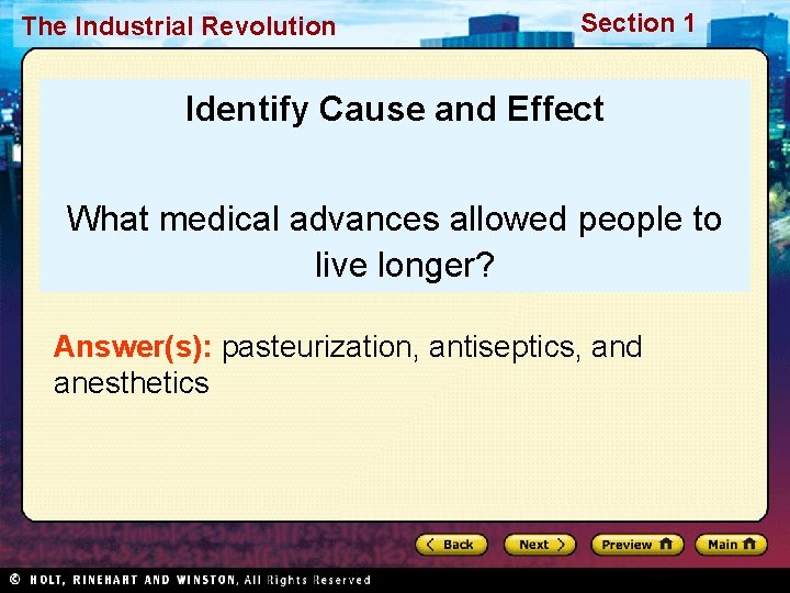 The Industrial Revolution Section 1 Identify Cause and Effect What medical advances allowed people