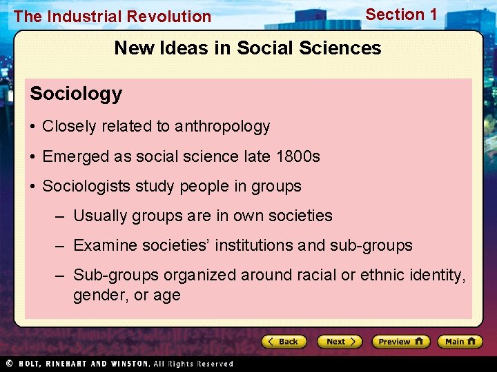 The Industrial Revolution Section 1 New Ideas in Social Sciences Sociology • Closely related