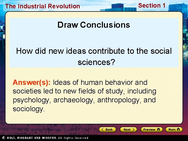 The Industrial Revolution Section 1 Draw Conclusions How did new ideas contribute to the