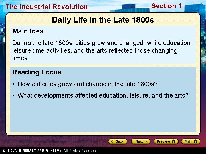 The Industrial Revolution Section 1 Daily Life in the Late 1800 s Main Idea