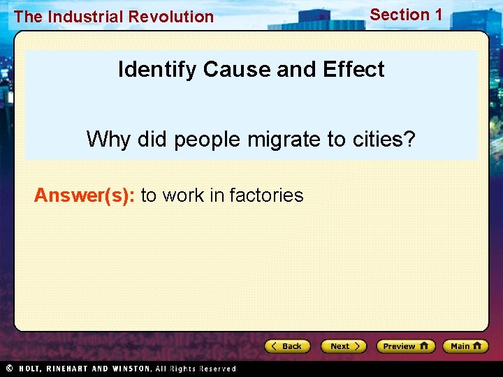 The Industrial Revolution Section 1 Identify Cause and Effect Why did people migrate to
