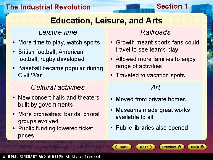 The Industrial Revolution Section 1 Education, Leisure, and Arts Leisure time Railroads • More