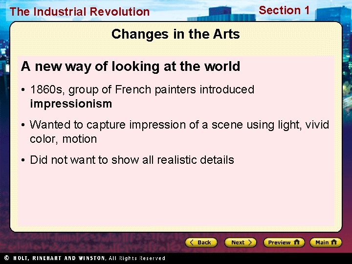 The Industrial Revolution Section 1 Changes in the Arts A new way of looking