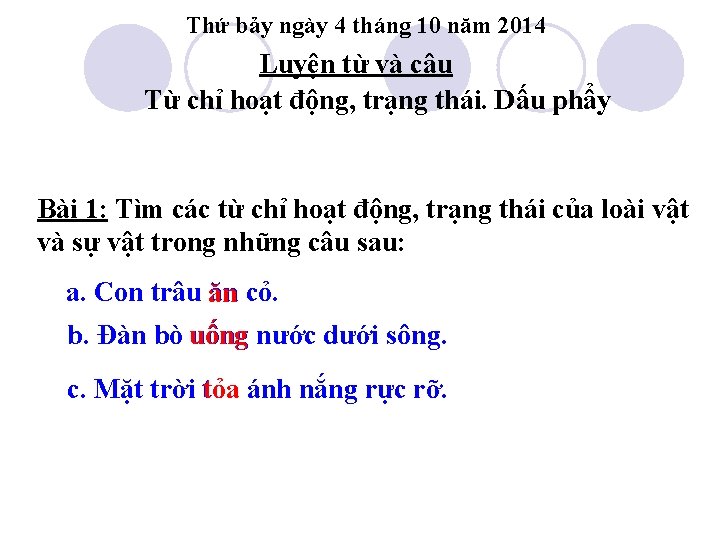 Thứ bảy ngày 4 tháng 10 năm 2014 Luyện từ và câu Từ chỉ