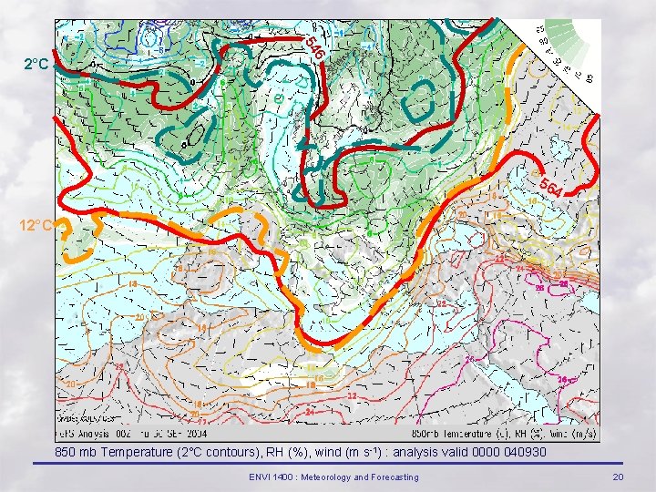 6 54 2°C 56 4 12°C 850 mb Temperature (2°C contours), RH (%), wind