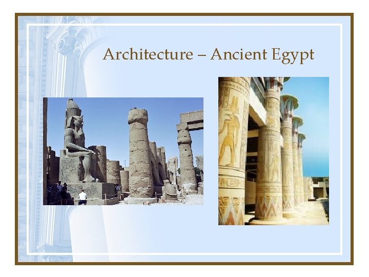 Architecture – Ancient Egypt 