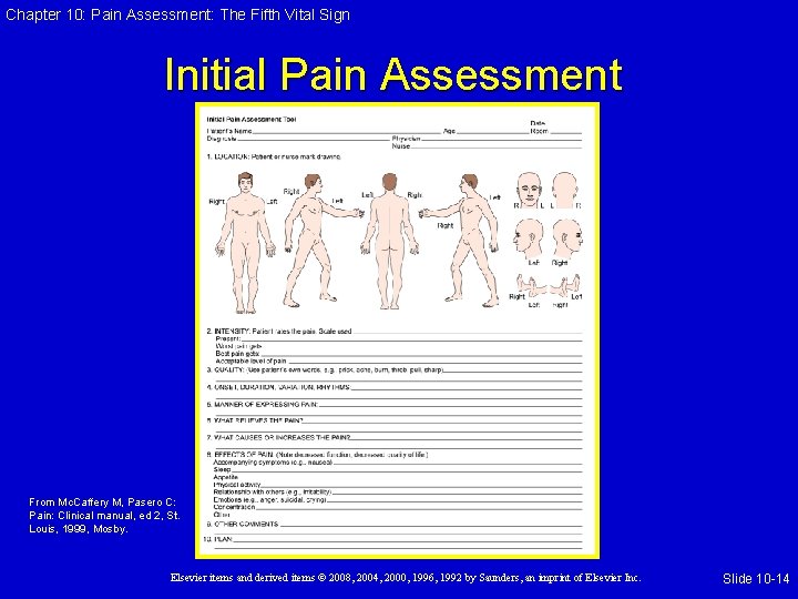 Chapter 10: Pain Assessment: The Fifth Vital Sign Initial Pain Assessment From Mc. Caffery