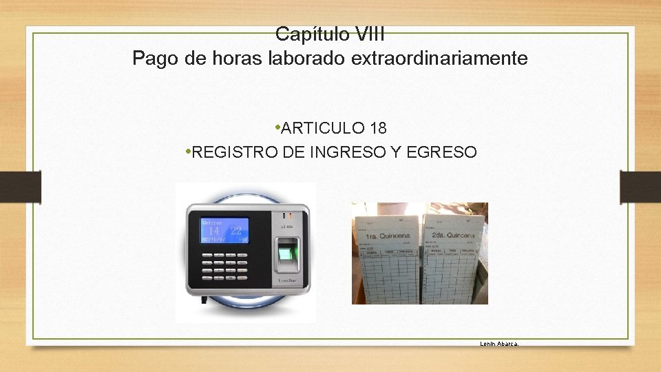 Capítulo VIII Pago de horas laborado extraordinariamente • ARTICULO 18 • REGISTRO DE INGRESO