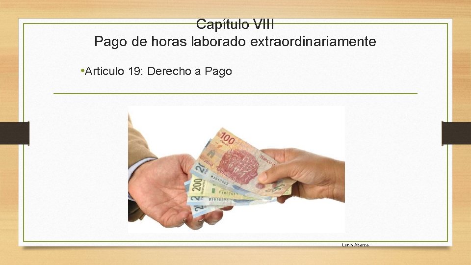 Capítulo VIII Pago de horas laborado extraordinariamente • Articulo 19: Derecho a Pago Lenin