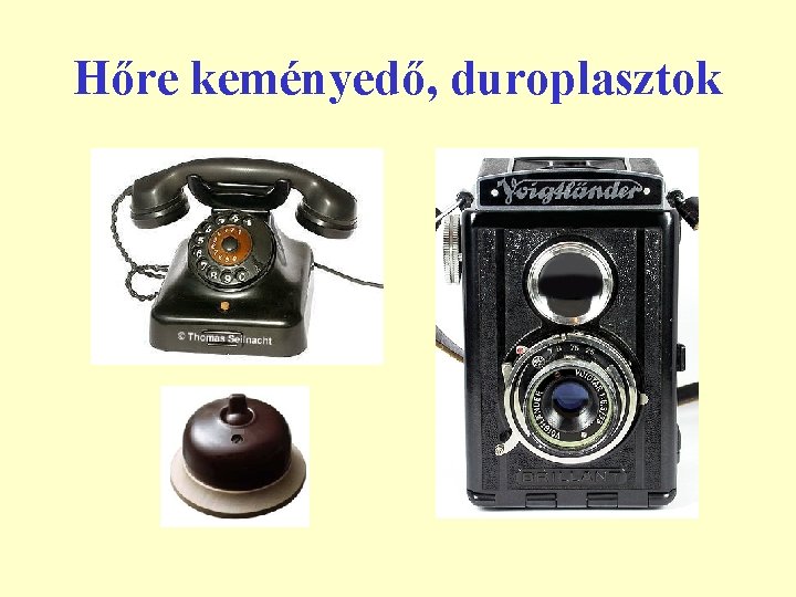 Hőre keményedő, duroplasztok 