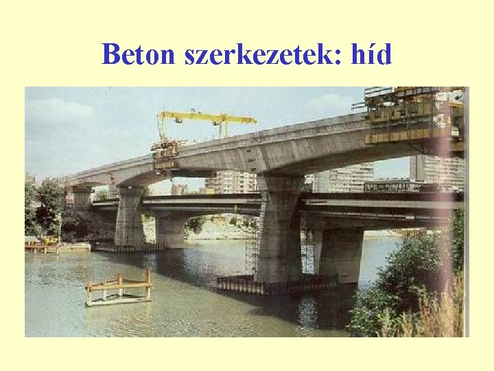 Beton szerkezetek: híd 